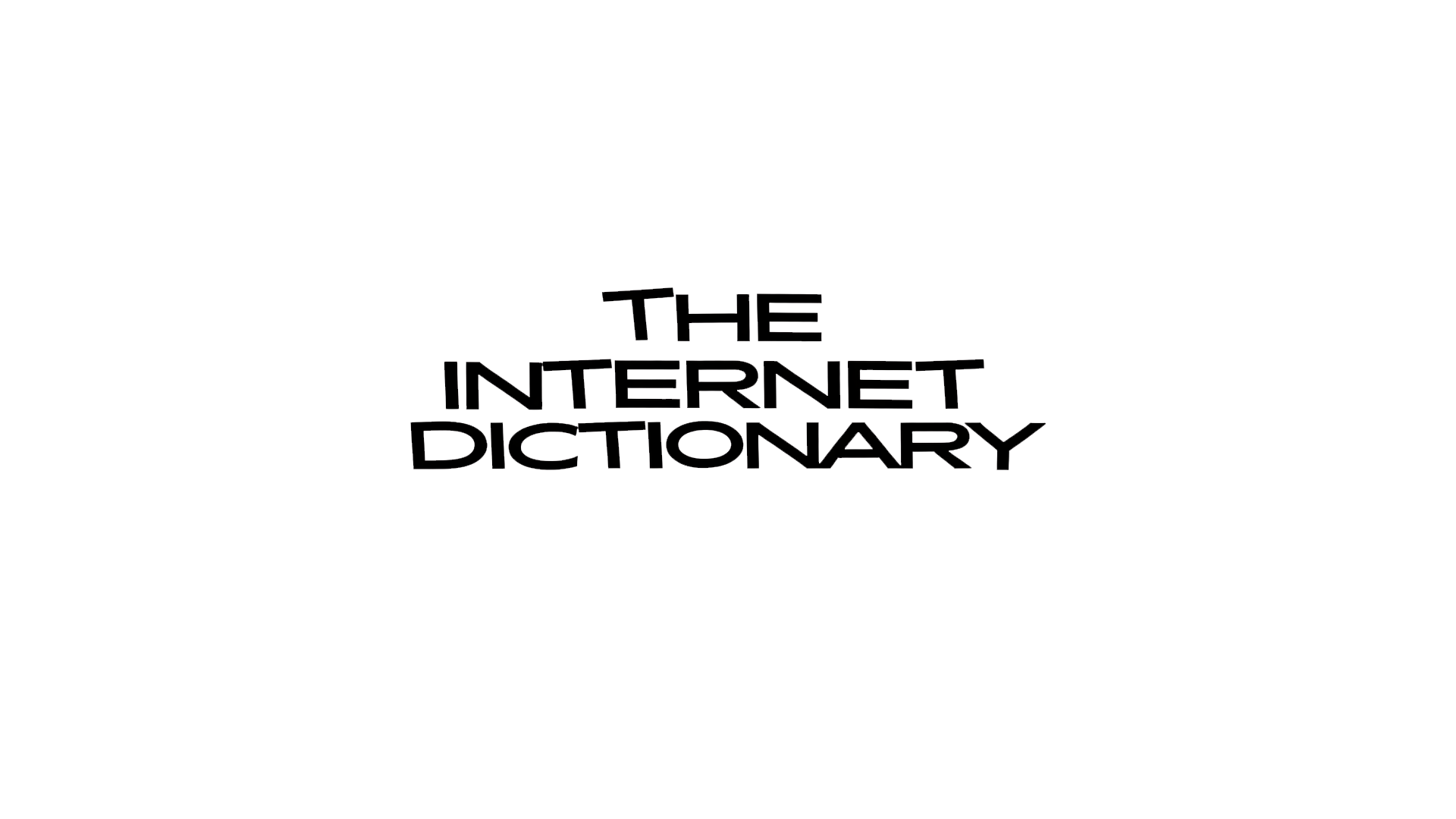 The Internet Dictionary